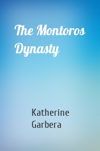 The Montoros Dynasty