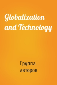 Globalization and Technology