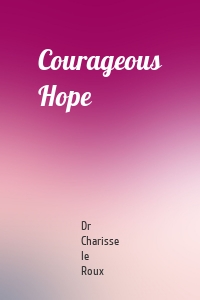 Courageous Hope