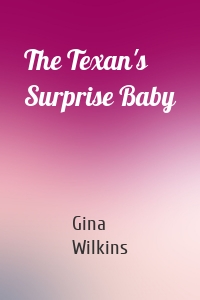 The Texan's Surprise Baby
