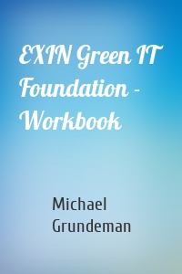 EXIN Green IT Foundation - Workbook