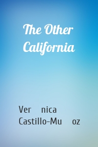 The Other California