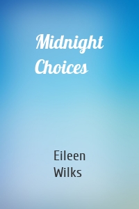 Midnight Choices