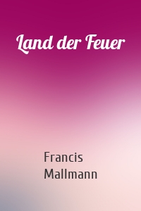 Land der Feuer