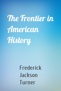 The Frontier in American History