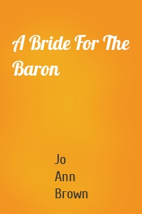 A Bride For The Baron