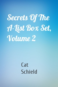 Secrets Of The A-List Box Set, Volume 2