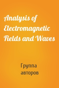 Analysis of Electromagnetic Fields and Waves