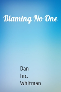 Blaming No One