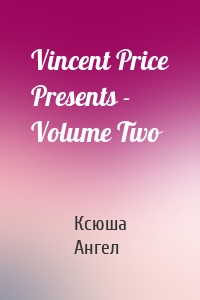 Vincent Price Presents - Volume Two