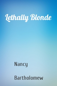 Lethally Blonde