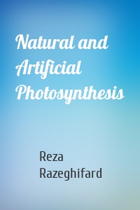 Natural and Artificial Photosynthesis