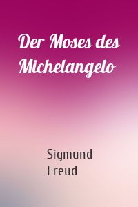 Der Moses des Michelangelo