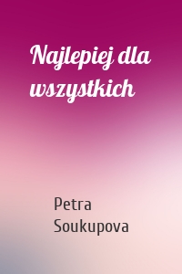 Najlepiej dla wszystkich