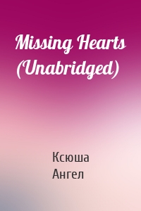 Missing Hearts (Unabridged)