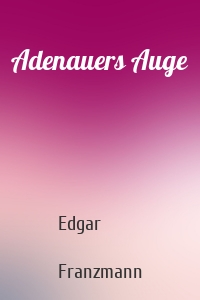 Adenauers Auge