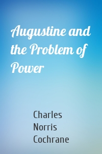 Augustine and the Problem of Power