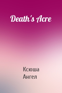 Death's Acre