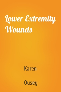 Lower Extremity Wounds