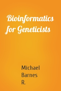 Bioinformatics for Geneticists