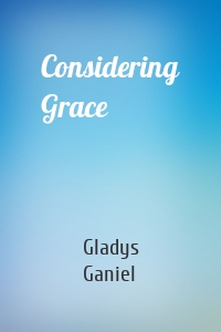 Considering Grace
