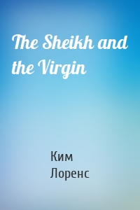 The Sheikh and the Virgin