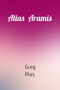 Alias  Aramis