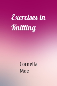Exercises in Knitting