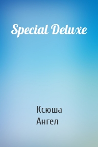 Special Deluxe