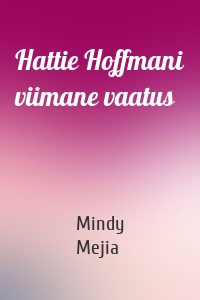 Hattie Hoffmani viimane vaatus