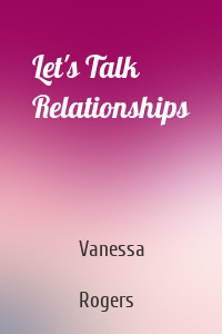 Let's Talk Relationships