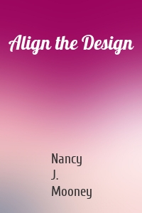 Align the Design