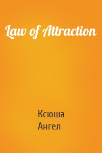 Law of Attraction