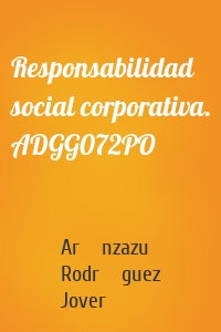 Responsabilidad social corporativa. ADGG072PO