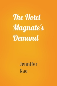 The Hotel Magnate's Demand