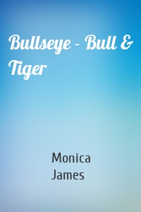 Bullseye - Bull & Tiger