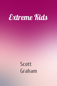 Extreme Kids