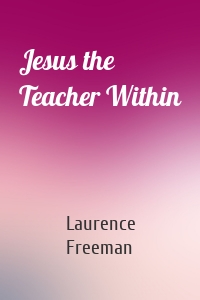 Jesus the Teacher Within