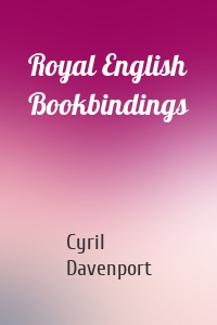 Royal English Bookbindings