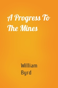 A Progress To The Mines
