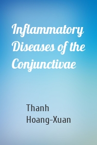 Inflammatory Diseases of the Conjunctivae