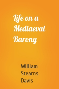 Life on a Mediaeval Barony