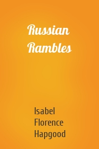 Russian Rambles