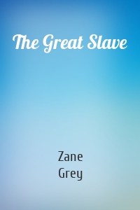 The Great Slave