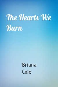The Hearts We Burn