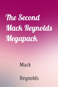 The Second Mack Reynolds Megapack