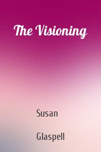 The Visioning