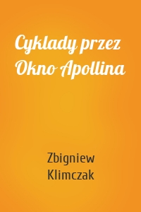 Cyklady przez Okno Apollina