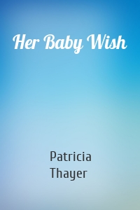 Her Baby Wish