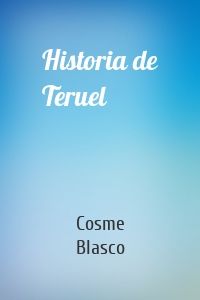 Historia de Teruel